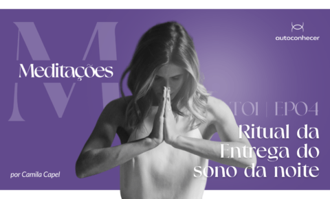 Temp.1 – EP #4 – Ritual de entrega do sono da noite- 22’