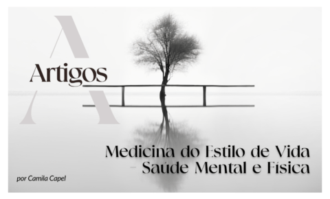 1. Medicina do Estilo de Vida – Saúde Mental e Física