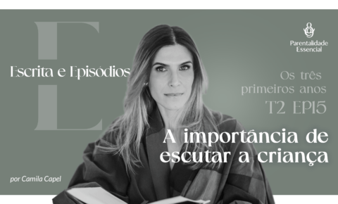 15. A importância de escutar a criança – A escuta ativa