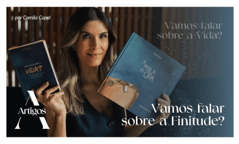 Vamos falar sobre a finitude?