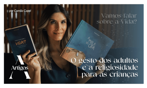 O gesto dos adultos e a religiosidade para as crianças