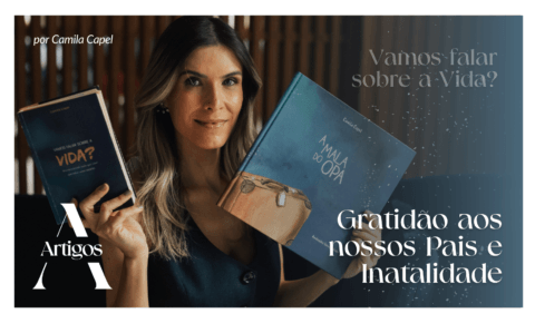 Gratidão aos nossos pais e inatalidade