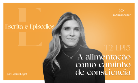 A alimentação como caminho de consciência
