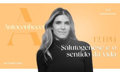 Temp 2. EP14 SALUTOGÊNESE E O SENTIDO DA VIDA