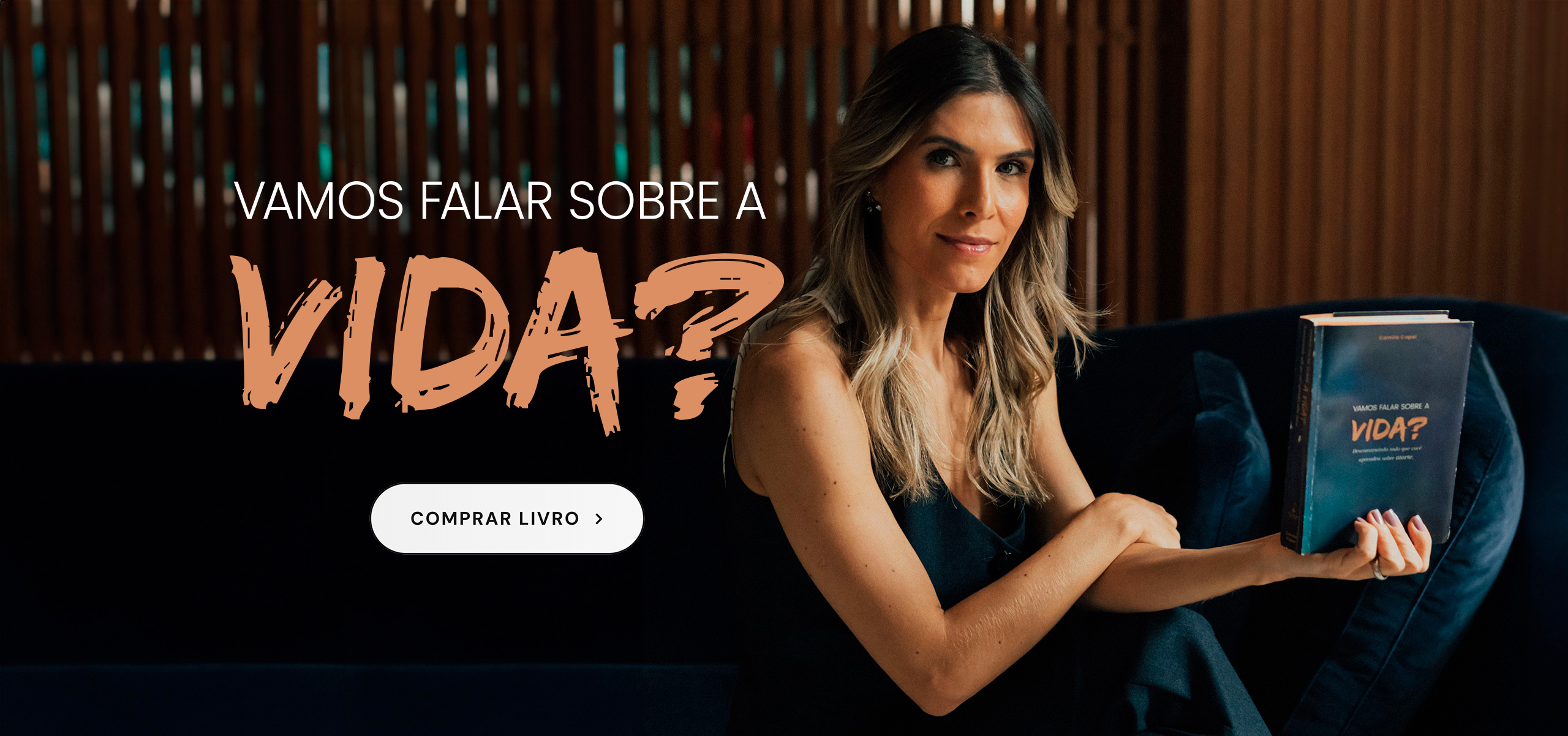 Camila Capel Vamos Falar Sobre a Vida